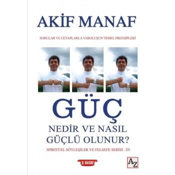 Güç Nedir ve Nasıl Güçlü Olunur?