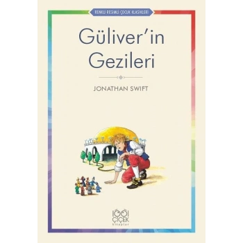 Güliver’in Gezileri - Renkli Resimli Çocuk Klasikleri