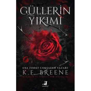 Güllerin Yıkımı