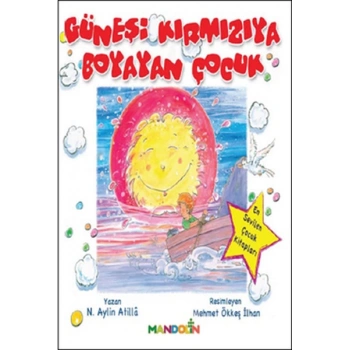 Güneşi Kırmızıya Boyayan Çocuk
