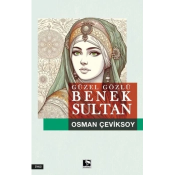 Güzel Gözlü Benek Sultan