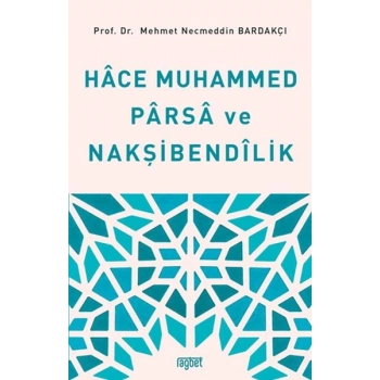 Hace Muhammed Parsa ve Nakşibendilik
