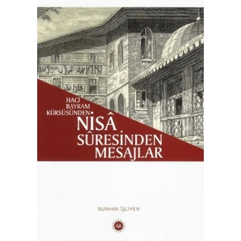 Hacı Bayram Kürsüsünden - Nisa Suresinden Mesajlar