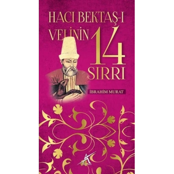 Hacı Bektaş-ı Velinin 14 Sırrı