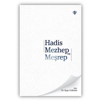 Hadis Mezhep ve Meşrep