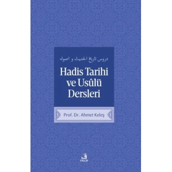 Hadis Tarihi ve Usulü Dersleri