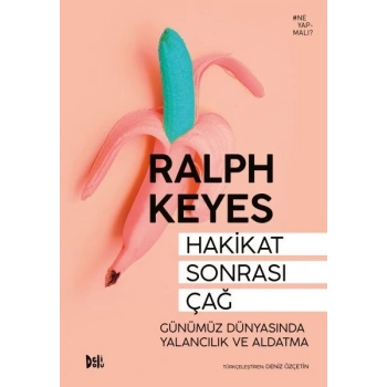 Hakikat Sonrası Çağ