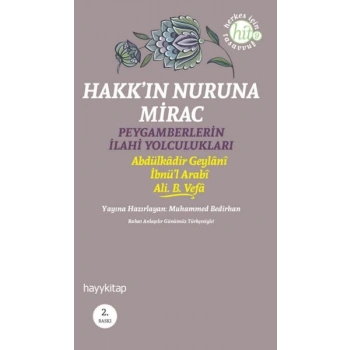Hakkın Nuruna Mirac  Peygamberlerin İlahi Yolculukları
