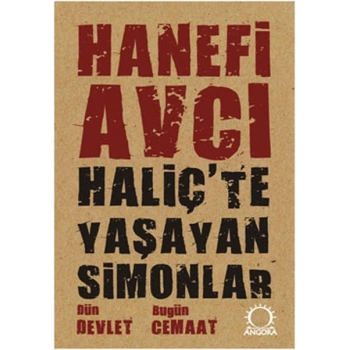 Haliçte Yaşayan Simonlar  Dün Devlet Bugün Cemaat