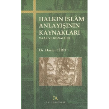 Halkın İslam Anlayışının Kaynakları