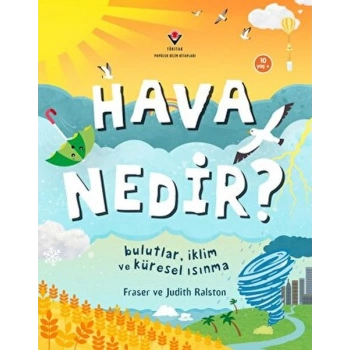 Hava Nedir? Bulutlar, İklim ve Küresel Isınma