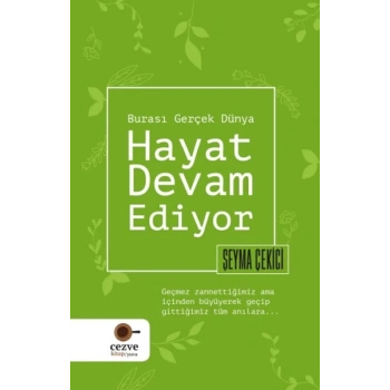 Hayat Devam Ediyor – Burası Gerçek Dünya
