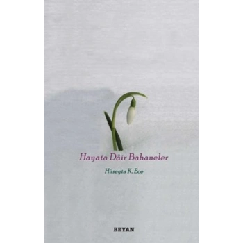 Hayata Dair Bahaneler