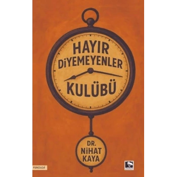 Hayır Diyemeyenler Kulübü