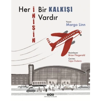 Her İnişin Bir Kalkışı Vardır