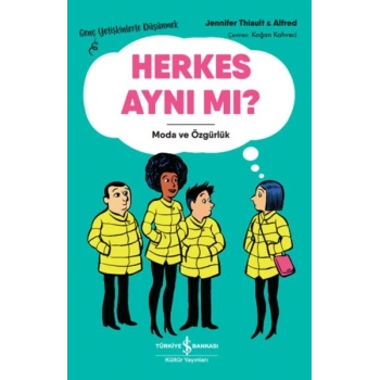 Herkes Aynı Mı? – Genç Yetişkinlerle Düşünmek