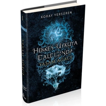 Herkes Uykuya Daldığında 1 - Yaşam Ağacı