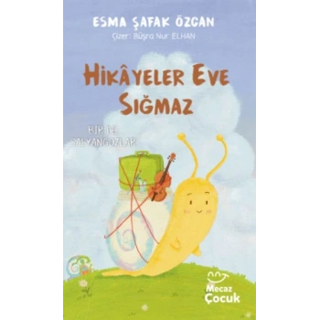 Hikâyeler Eve Sığmaz
