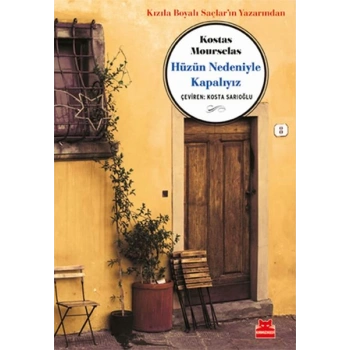 Hüzün Nedeniyle Kapalıyız