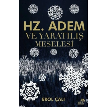 Hz. Adem ve Yaratılış Meselesi