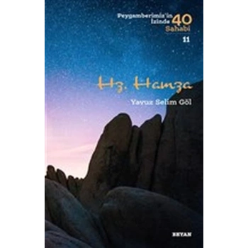 Hz. Hamza - Peygamberimizin İzinde 40 Sahabi - 11