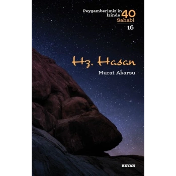 Hz. Hasan - Peygamberimizin İzinde 40 Sahabi - 16