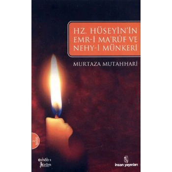 Hz. Hüseyinın Emri Maruf Ve Nehy-i Münkeri