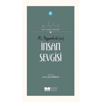 Hz. Peygamberde (SAS) İnsan Sevgisi