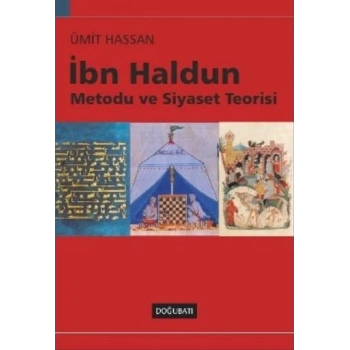 İbn Haldun Metodu ve Siyaset Teorisi