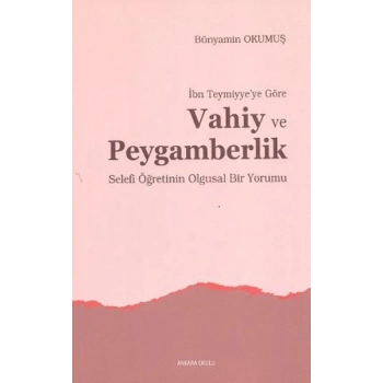 İbn Teymiyye’ye Göre Vahiy ve Peygamberlik