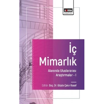 İç Mimarlık Alanında Uluslararası Araştırmalar I