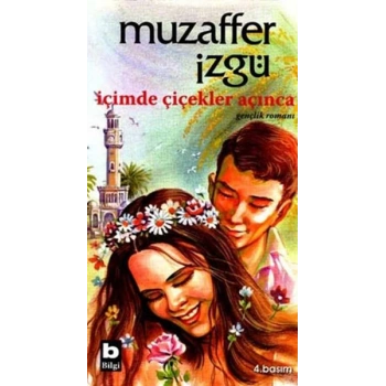 İçimde Çiçekler Açınca