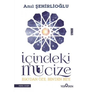 İçindeki Mucize - Egodan Öze; Benden Bize