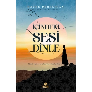 İçindeki Sesi Dinle