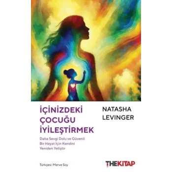 İçinizdeki Çocuğu İyileştirmek