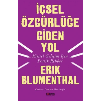 İçsel Özgürlüğe Giden Yol