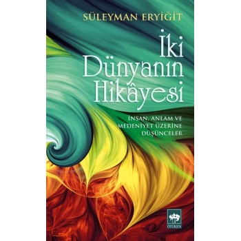 İki Dünyanın Hikayesi