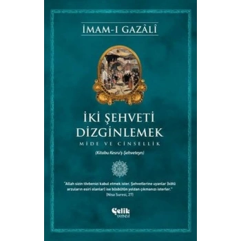İki Şehveti Dizginlemek