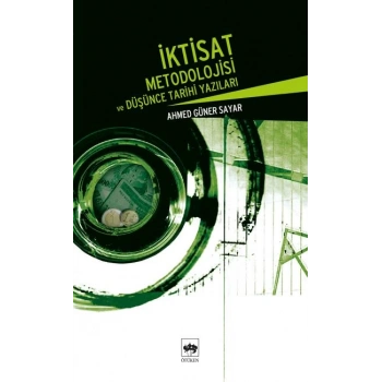 İktisat Metodolojisi ve Düşünce Tarihi Yazıları