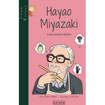 İlham Kutusu-Hayao Miyazaki