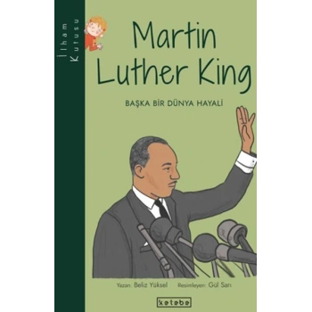 İlham Kutusu-Martin Luther King