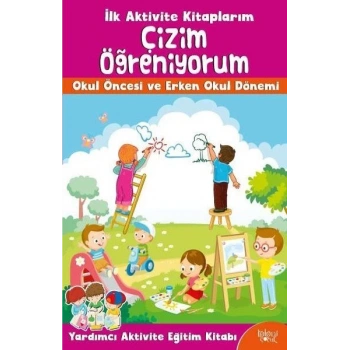 İlk Aktivite Kitaplarım - Çizim Öğreniyorum