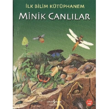 İlk Bilim Kütüphanem - Minik Canlılar