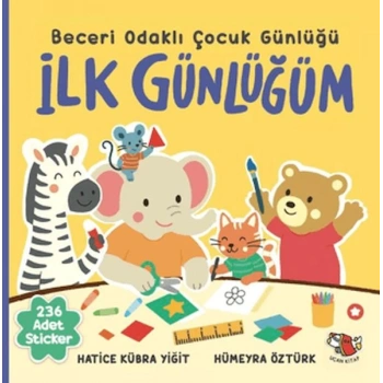 İlk Günlüğüm - Beceri Odaklı Çocuk Günlüğü