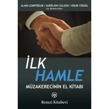 İlk Hamle - Müzakerecinin El Kitabı