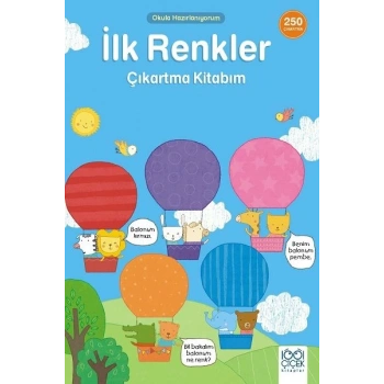 İlk Renkler Çıkartma Kitabım- 250 Çıkartma