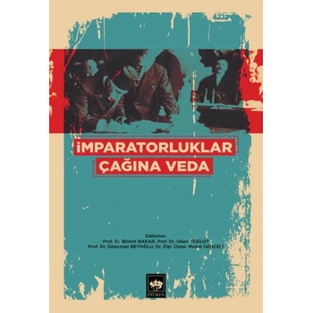 İmparatorluklar Çağına Veda