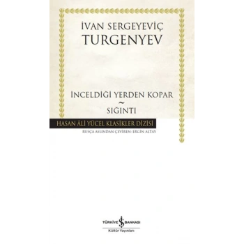 İnceldiği Yerden Kopar - Sığıntı - Hasan Ali Yücel Klasikleri (Ciltli)