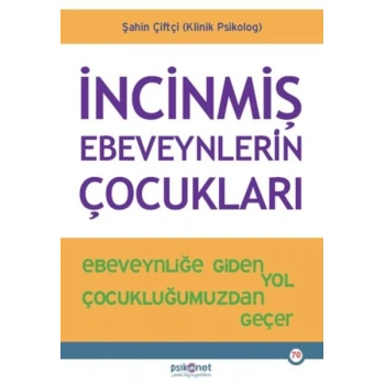 İncinmiş Ebeveynlerin Çocukları