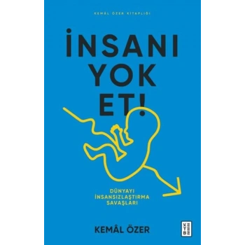 İnsanı Yok Et- Dünyayı İnsansızlaştırma Savaşları